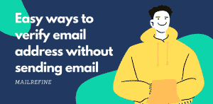 Easy ways to verify email address without sending email