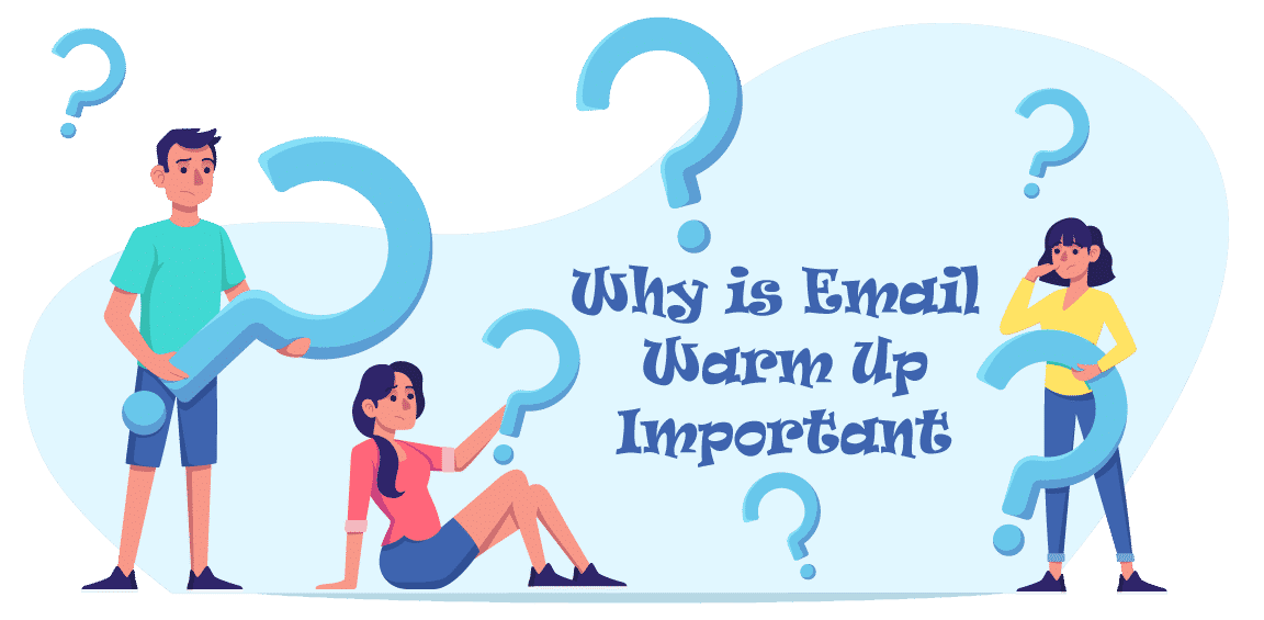 Why is Email Warm Up Important