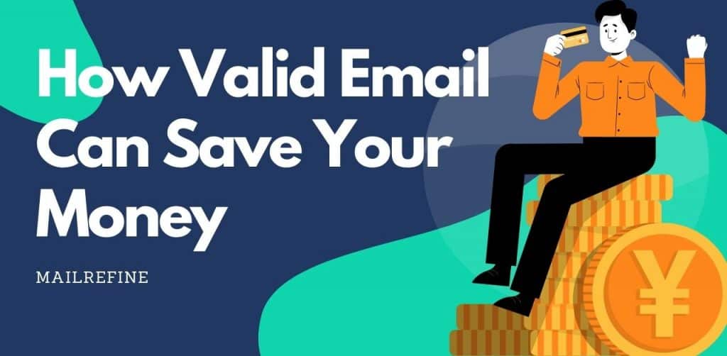 How Valid Email Can Save Your Money