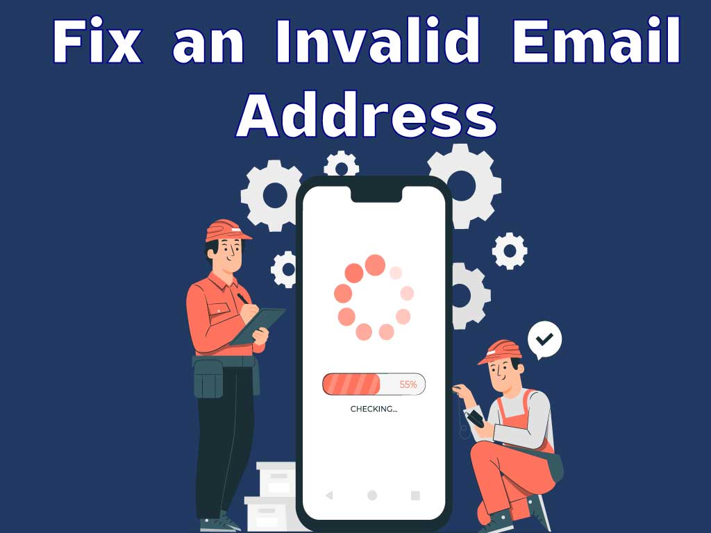 Fix an Invalid Email Address