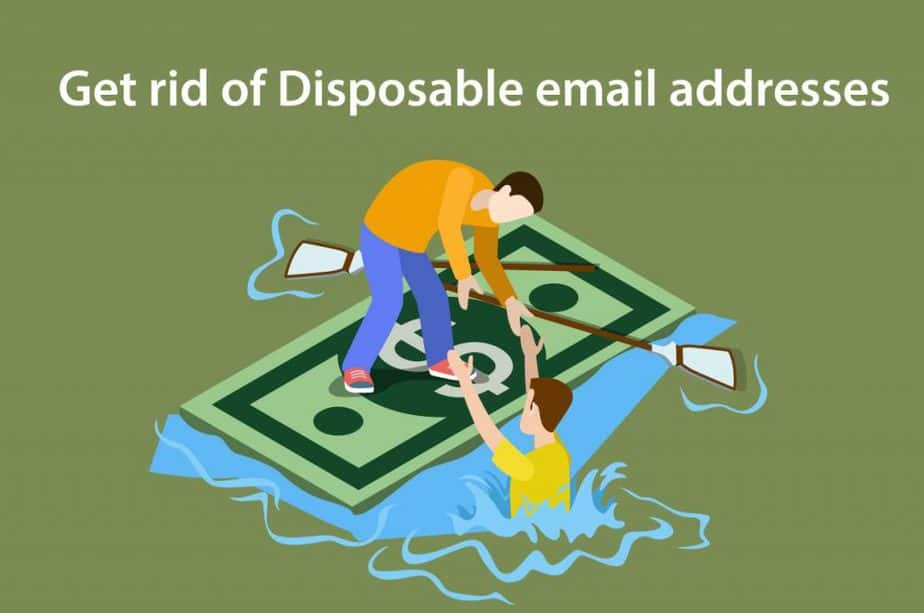 Get rid of disposable email addresses